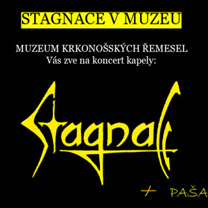 Stagnace + Paša u Muzea krkonošských řemesel 2