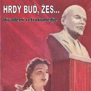 divadlo - Hrdý buď, žes... 1
