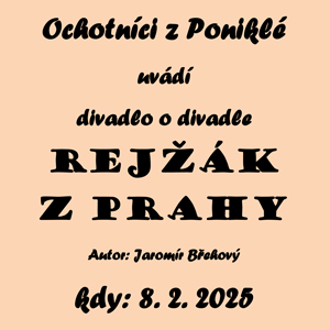 Divadlo – místní ochotníci – Rejžák z Prahy 1