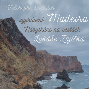 Večer při svíčce – Madeira – Lukáš Zajíček  1